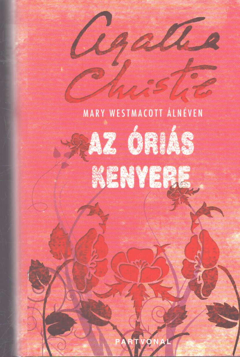 Agatha Christie - Az óriás kenyere
