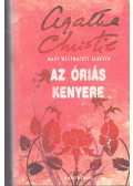 Agatha Christie - Az óriás kenyere