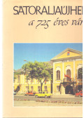 Dr. Kováts Dániel - Sátoraljaújhely - a 725 éves város