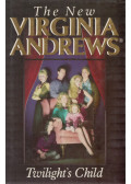 Andrews, Virginia C. - Twilight's Child