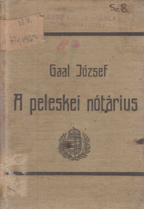 Gaal József - A peleskei nótárius