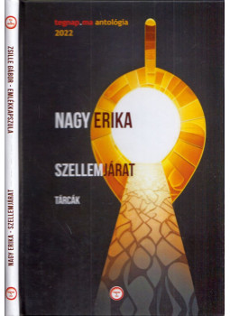 Nagy Erika, Zsille Gábor - Szellemjárat / Emlékkapszula Nagy Erika, Zsille Gábor - Szellemjárat / Emlékkapszula, Budapest 2023 antikvár könyv