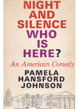 Pamela Hansford Johnson - Night and Silence, Who Is Here? (dedikált) Pamela Hansford Johnson - Night and Silence, Who Is Here? (dedikált), New York 1963 antikvár könyv