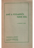 - Amit a fogakról tudni kell