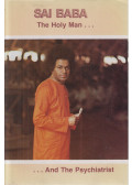 Sandweiss, Samuel H. - Sai Baba - The Holy Man and the Psychiatrist