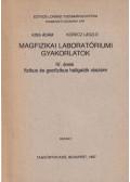 Kiss Ádám,Korecz László - Magfizikai laboratóriumi gyakorlatok