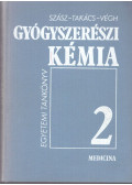 Szász György,Takács Mihály,Végh Antal - Gyógyszerészi kémia 2.