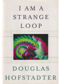 Douglas Hofstadter - I Am a Strange Loop