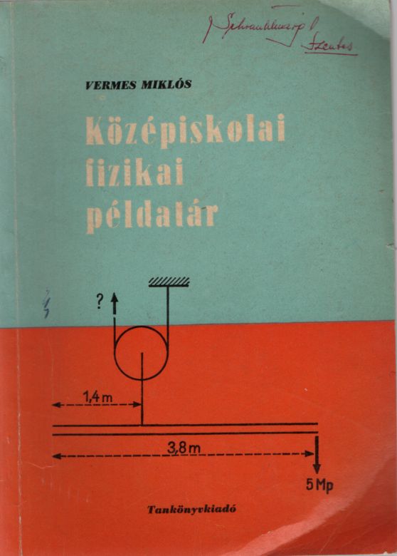 Vermes Miklós - Középiskolai fizikai példatár