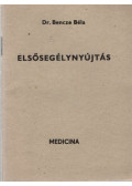 Dr. Bencze Béla - Elsősegélynyújtás