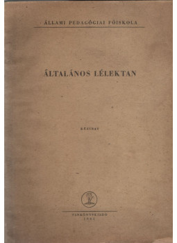 Dr. Kardos Lajos - Általános lélektan Dr. Kardos Lajos - Általános lélektan, null 1962 antikvár könyv