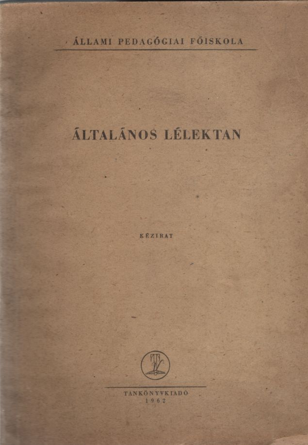 Dr. Kardos Lajos - Általános lélektan