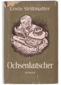 Erwin Strittmatter - Ochsenkutscher (dedikált)