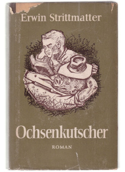Erwin Strittmatter - Ochsenkutscher (dedikált) Erwin Strittmatter - Ochsenkutscher (dedikált), Berlin 1955 antikvár könyv