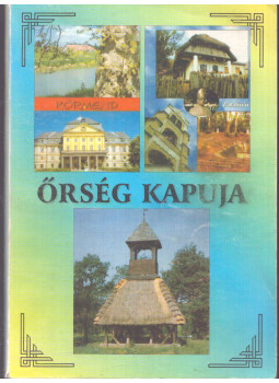 Molnár László - Az Őrség kapuja Molnár László - Az Őrség kapuja, Zalalövő 2005 antikvár könyv