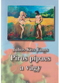 Juhos-Kiss János - Piros pipacs a vágy (aláírt)