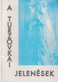 Kővári Károly - A turzovkai jelenések