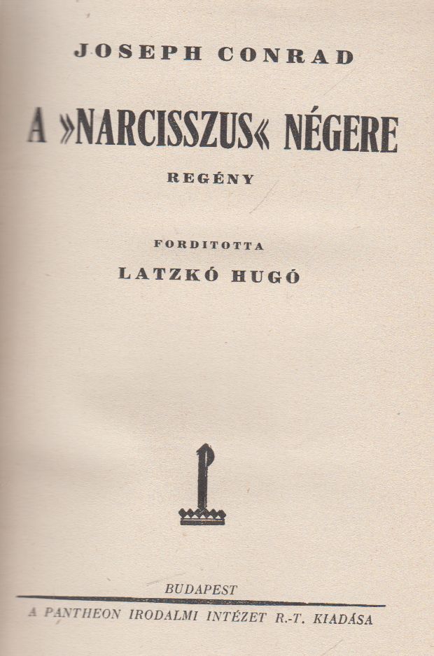 CONRAD,JOSEPH - A Narcissus négere CONRAD,JOSEPH - A Narcissus négere, Budapest 0 antikvár könyv