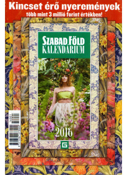 Dulai Sándor - Szabad Föld kalendárium 2016 Dulai Sándor - Szabad Föld kalendárium 2016, Budapest 2015 antikvár könyv