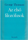 Thomson, George - Az első filozófusok