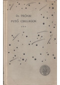 Dr. Prónai Antal - Futó csillagok