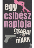 Csabai Márk - Egy csibész naplója