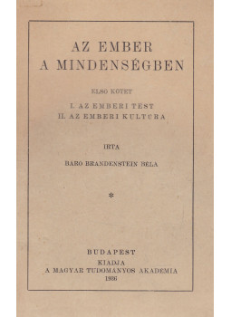 Báró Brandenstein Béla - Az ember a mindenségben I-III. Báró Brandenstein Béla - Az ember a mindenségben I-III., Budapest 1936 antikvár könyv