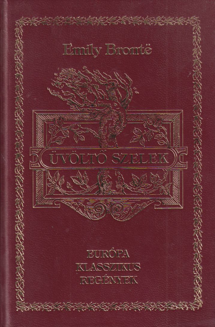 Emily Brontë - Üvöltő szelek