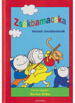 Bartos Erika - Zsákbamacska Bartos Erika - Zsákbamacska, Pécs 2011 antikvár könyv