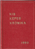 Gerencséri Jenő,Antal Károly - Kis Képes Krónika - Magyarország 1980 (mini)