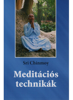 Sri Chinmoy - Meditációs technikák Sri Chinmoy - Meditációs technikák, null 2013 antikvár könyv