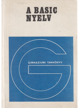 Dusza Árpád, Varga Antal - A Basic nyelv Dusza Árpád, Varga Antal - A Basic nyelv, Budapest 1987 antikvár könyv