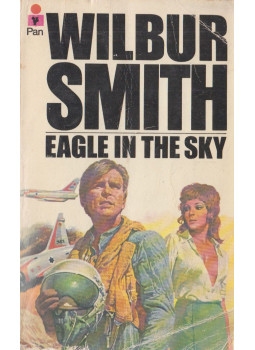 Wilbur Smith - Eagle in the Sky Wilbur Smith - Eagle in the Sky, London 1978 antikvár könyv