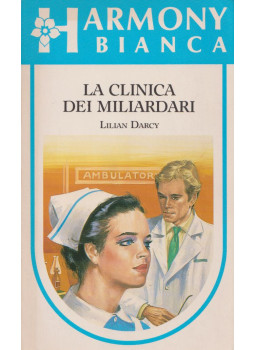 Lilian Darcy - La clinica dei milliardi Lilian Darcy - La clinica dei milliardi, Milano 1987 antikvár könyv