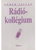 Géher István - Rádiókollégium (dedikált)