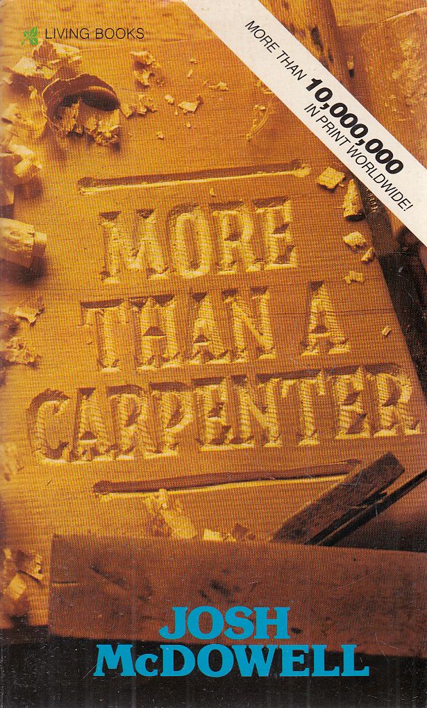 McDowell, Josh - More Than a Carpenter, The Life of Jesus
