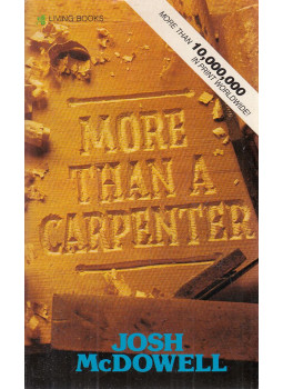 McDowell, Josh - More Than a Carpenter, The Life of Jesus McDowell, Josh - More Than a Carpenter, The Life of Jesus, Wheaton 1977 antikvár könyv