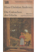Hans Christian Andersen - Die Galoschen des Glücks