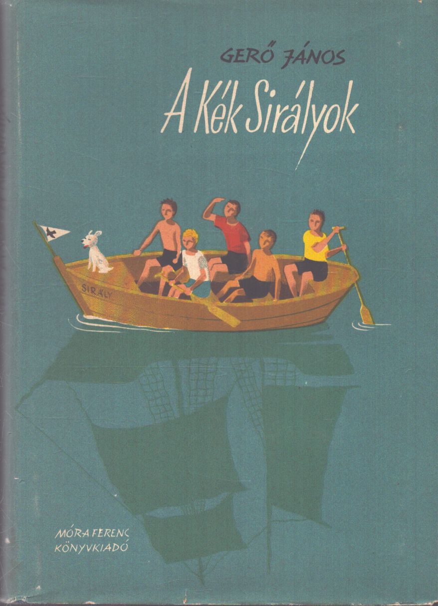 Gerő János - A Kék Sirályok