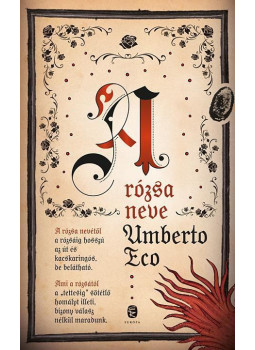Umberto Eco - A rózsa neve Umberto Eco - A rózsa neve, Budapest 2020 antikvár könyv