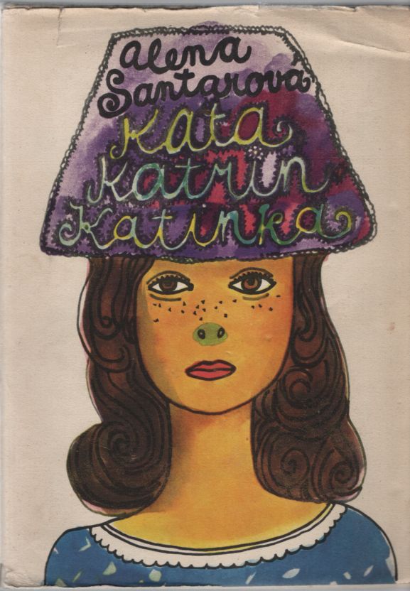 Santarová, Alena - Kata, Katrin, Katinka