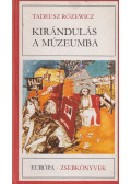 Rózewicz, Tadeusz - Kirándulás a múzeumba
