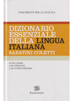 Francesco Sabatini, Vittorio Coletti - Dizionario essenziale della lingua italiana Francesco Sabatini, Vittorio Coletti - Dizionario essenziale della lingua italiana, Milano 2007 antikvár könyv