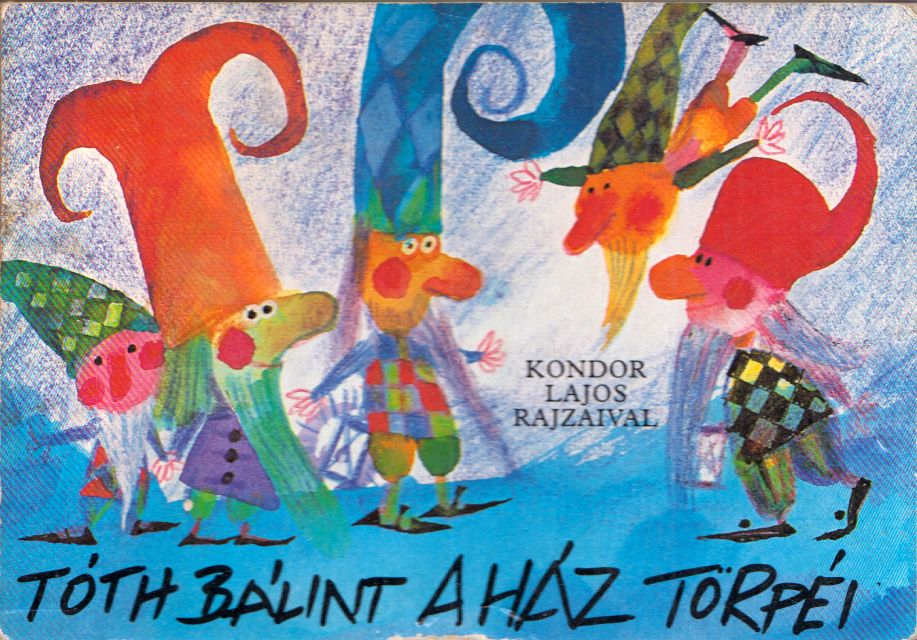 Tóth Bálint - A ház törpéi Tóth Bálint - A ház törpéi, Budapest 1989 antikvár könyv