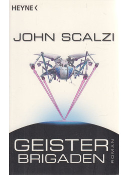 John Scalzi - Geisterbrigaden John Scalzi - Geisterbrigaden, München 0 antikvár könyv