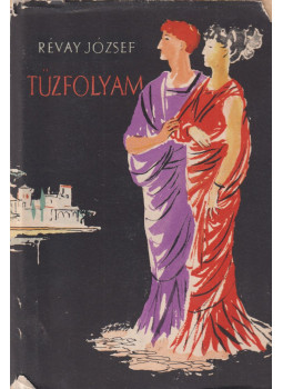Révay József - Tűzfolyam Révay József - Tűzfolyam, Budapest 1958 antikvár könyv