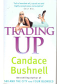 Bushnell, Candace - Trading Up