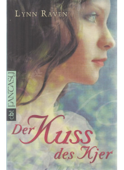 Lynn Raven - Der Kuss des Kjer Lynn Raven - Der Kuss des Kjer, München 2010 antikvár könyv