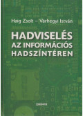 Haig Zsolt,Várhegyi István - Hadviselés az információs hadszínterén