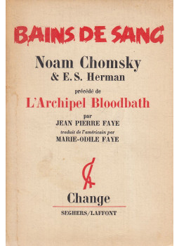 Noam Chomsky, E. S. Herman - Bains de sang Noam Chomsky, E. S. Herman - Bains de sang, Párizs 1974 antikvár könyv
